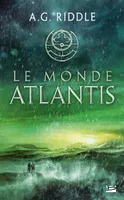3, La Trilogie Atlantis, T3 : Le Monde Atlantis