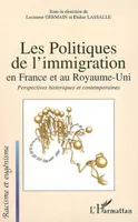 Les politiques de l'immigration en France et au Royaume-Uni, Perspectives historiques et contemporaines