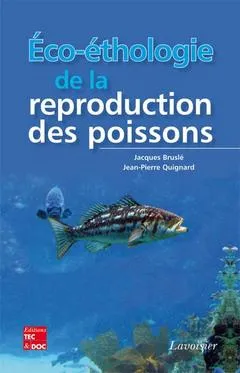 Éco-éthologie de la reproduction des poissons, La formation des couples et la sélection sexuelle, l'accouplement et la ponte, les soins parentaux