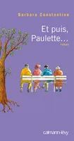 Et puis, Paulette...