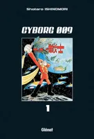 1, Cyborg 009 - Tome 01