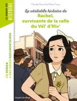 La véritable histoire de Rachel, survivante de la Rafle du Vél' d'Hiv'