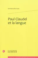 Paul Claudel et la langue
