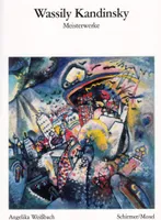 Wassily Kandinsky Meisterwerke (Bibliotheque visuelle) /allemand