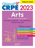 Objectif CRPE 2023 - Arts - Epreuve écrite d'admissibilité
