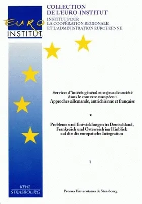 Service d'intérêt général et enjeux de société dans le contexte européen, approches allemande, autrichienne et française
