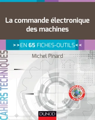 La commande électronique des machines - en 65 fiches-outils, En 65 fiches-outils