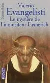 Le mystère de l'Inquisiteur Eymerich
