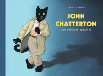 John Chatterton - Ses célèbres enquêtes