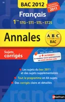 Français, 1res STG, STI, STL, ST2S / bac 2012, sujets corrigés