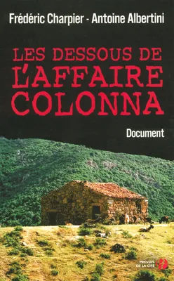 DESSOUS DE L'AFFAIRE COLONNA (LES)