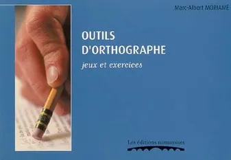 Outils d'orthographe / jeux et exercices