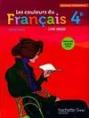 Les couleurs du Français 4e - Livre élève format compact - Edition 2011, livre unique