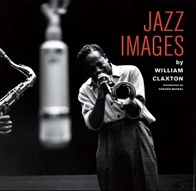 Jazz Images by William Claxton /anglais