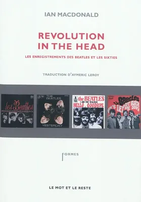 Revolution in the head, Les enregistrements des beatles et les sixties