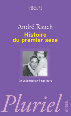 Histoire du premier sexe, de la Révolution à nos jours