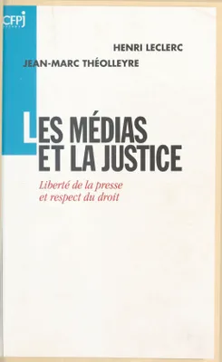 Medias et la justice (les)
