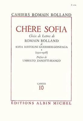 Chère Sofia - tome 1, Choix de lettres de Romain Rolland à Sofia Bertolini Guerrieri-Gonzaga (1901-1908), cahier n°10