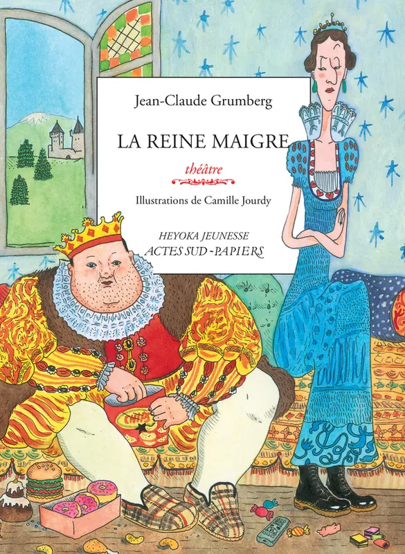 LA REINE MAIGRE, histoire du royaume de Trop, de son roi gros, de sa reine maigre et de leurs deux jumeaux disparates Jean-Claude Grumberg