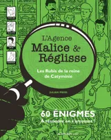 L'agence Malice & Réglisse, Les Rubis de la reine de Catyminie, 60 énigmes à résoudre en s'amusant