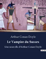 Le Vampire du Sussex, Une nouvelle d'Arthur Conan Doyle