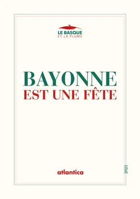 Bayonne est une fête, Concours littéraire des fêtes de Bayonne