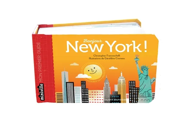 Livres Jeunesse Les tout-petits Albums Miniville, Bonjour New York ! Christopher FRANCESCHELLI