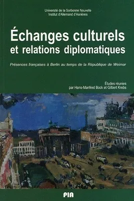 Échanges culturels et relations diplomatiques, Présences françaises à Berlin au temps de la République de Weimar