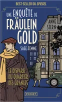 Une enquête de Fraulein Gold, sage-femme T2 - Le disparu du quartier des granges