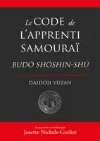 Le code de l'apprenti samourai, Le code du jeune samourai