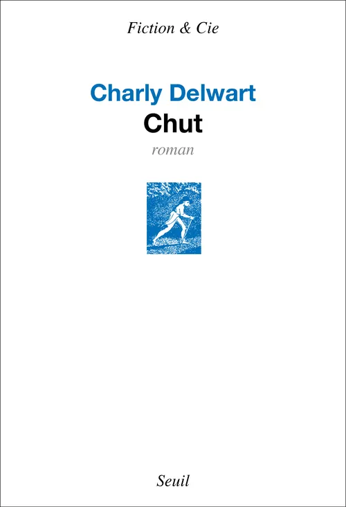 Livres Littérature et Essais littéraires Romans contemporains Francophones Chut Charly Delwart