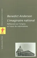 L'imaginaire national, réflexions sur l'origine et l'essor du nationalisme