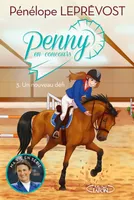 3, Penny en concours - tome 3 Un nouveau défi