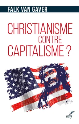 Christianisme contre capitalisme ?