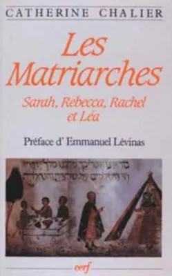 Les Matriarches, Sarah, Rébecca, Rachel et Léa