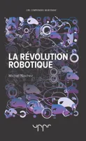 La révolution robotique