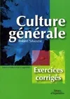 Culture générale : Exercices corrigés Silvestre, Robert, exercices corrigés