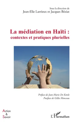 La médiation en Haïti, Contextes et pratiques plurielles