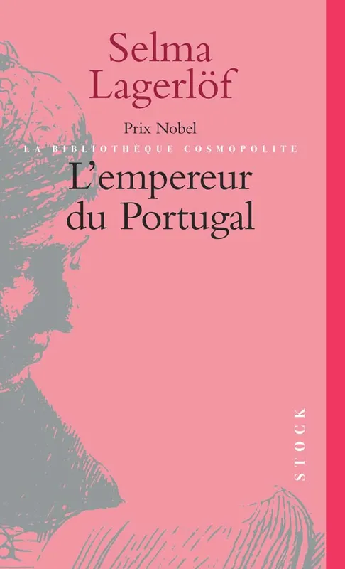 Livres Littérature et Essais littéraires Romans contemporains Etranger L'empereur du Portugal, roman Selma Lagerlöf