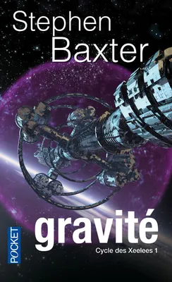 1, Cycle des Xeelees - tome 1 Gravité