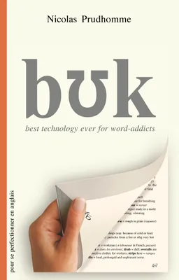 Buk, The best technology ever for word-addicts