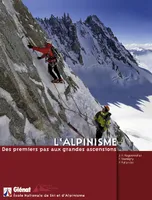 L'alpinisme, Des premiers pas aux grandes ascensions