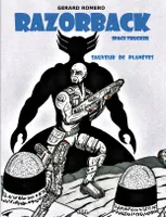 Razorback, space trucker, 3, Sauveur de planètes, Version ça finit bien