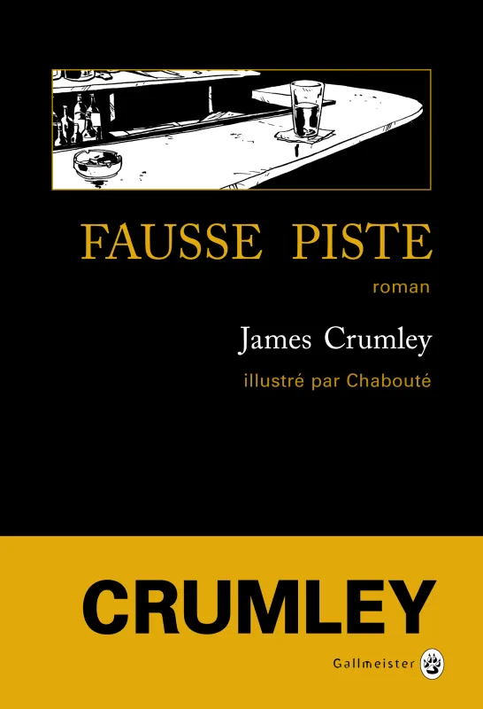 Livres Polar Policier et Romans d'espionnage Fausse piste James Crumley