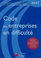 Code des entreprises en difficulté 2007 / première édition
