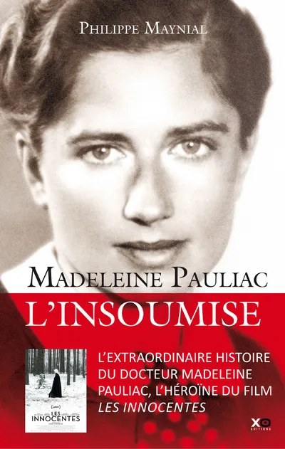 Livres Histoire et Géographie Histoire Seconde guerre mondiale Madeleine Pauliac - L'insoumise Philippe Maynial