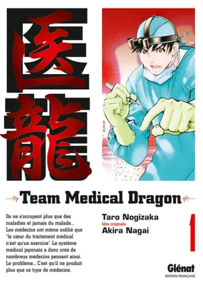 1, Team Medical Dragon - Tome 01