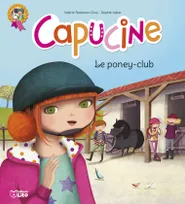 Capucine, 1, Le poney-club