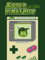 1, Super Pixel Boy T01, And the Bit Goes on