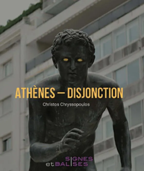 Livres Loisirs Voyage Récits de voyage Athènes, disjonction Chrī́stos Chrysópoulos